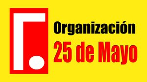 ORGANIZACIÓN 25 DE MAYO